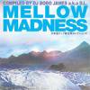 DJ BOBO JAMES a.k.a. D.L. - MELLOW MADNESS [CD] BAD NEWS (2009)