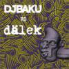 DJ BAKU vs DALEK - S/T [CD] DAYMARE RECORDINGS (2009)