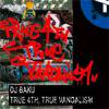 DJ BAKU - TRUE 4TH, TRUE VANDALISM [MIX CD] DIS DEFENSE DISC (2011)