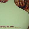 DJ DOGG - DOGG FM VOL.1 [MIX CD] MIC JACK PRODUCTION (2006)