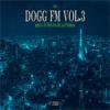 DJ DOGG - DOGG FM VOL.3 [MIX CD] MIC JACK PRODUCTION (2007)