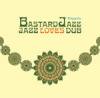 DJ KENSEI - BASTARD JAZZ PRESENTS JAZZ LOVES DUB [CD] RUDIMENTS (2008)ڼ󤻡
