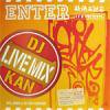 DJ KAN - ENTER LIVE MIX [MIX CD] IFK RECORDS (2008)