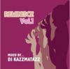 DJ KAZZMATAZZ - REMINISCE VOL.1 [MIX CD] VMP SOUNDS (2010)