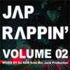 DJ KEN - JAP RAPPIN VOLUME 02 [MIX CD] TRIUMPH RECORDS (2011)