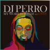 DJ PERRO a.k.a. DOGG - MY WORD IS BOND! [CD] NICO STUDIO (2008)
