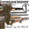 DJ RILLA - FUTURE DUB SESSIONS [MIX CD] PPP SOUNDS (2008)ס