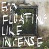 ECCY - FLOATING LIKE INCENSE [2CD] SLYE RECORDS (2007)