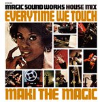 MAKI THE MAGIC - EVERYTIME WE TOUCH [MIX CD] MAGIC SOUND WORKS 