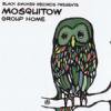 MOSQUITOW - GROUP HOME [MIX CDR] BLACK SMOKER (2005)