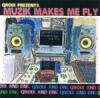 QROIX - MUZIK MAKES ME FLY [CD] DOGEAR RECORDS (2011)