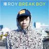 ROY - BREAK BOY [CD] POPGROUP (2010)ڼ󤻡