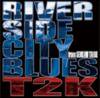 T2K (SENSHU TRIBE) - RIVER SIDE CITY BLUES [CD] ST RECORDS (2011)ڼ󤻡