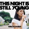 䤱ΤϤ - THIS NIGHT IS STILL YOUNG [CD] FCT FELICITY (2010)ڼ󤻡