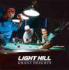 LIGHT HILL - GRANT HEIGHTS [CD+DVD] LIGHT HILL RECORDS (2011)ڼ󤻡