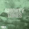 AXIS & DJ TES - SMOKEY TUNES [MIX CD] LIBRA RECORDS (2011)
