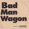 MILITANT B - BAD MAN WAGON [MIX CDR] BAD MAN WAGON DEALER (2011)