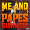 GUINNESS - ME AND THE PAPES [CD] SNAKESLOW INC. (2013)