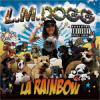 L.M.DOGG - LA RAINBOW [CD] KARASS CASTLE RECORDZ (2012)ڼ󤻡
