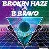 BROKEN HAZE VS B.BRAVO - NODE.02 [12