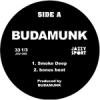 BUDAMUNK - SMOKE DEEP/SLACK DEEP [7