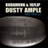 BUDAMUNK & 16FLIP - DUSTY AMPLE BEAT TAPE VOL.1 [12