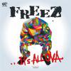 FREEZ - IT'S ALL OVA : OLIVE OIL REMIXES [CDR] OIL WORKS (2012)