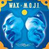 WAX x M.O.J.I. - O.R.E [CD] YUKICHI RECORDS (2012)