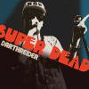 DARTHREIDER - SUPER DEAD [CD] DA.ME.RECORDS (2012)