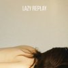 VARIOUS ARTISTS - LAZY REPLAY : MIXED BY DJ KIYO [2CD] LAZY WOMAN MUSIC (2013)