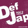 DJ KOHEI - DEF JAP MIX VOL.2 [MIX CDR] BASE SOUNDZ (2013)