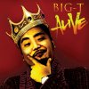 BIG-T - ALIVE [CD] THE FOREFRONT RECORDS (2013)ŵդ