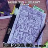DARTHREIDER & HIDADDY PRESENTS - HIGH SCHOOL HIGH! -⹻RAP!!!- [CD] OCTAVE (2013)ڼ󤻡