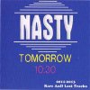 NASTY ILL BROTHER S.U.G.I - Tomorrow 10:30 2011-2013 Rare And Lost Tracks [CDR] JMR(2013)