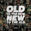 V.A - OLD TO THE NEW/NEW TO THE OLD -O.T.T.N. REBUILD- [CD] RE:CREATION (2013)