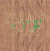 C-L-C - ZERO LP [2LP] C-L-C RECORDS (2013) ڸס