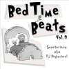 SONETORIOUS aka DJ HIGHSCHOOL - BEDTIME BEATS VOL.4 [CDR] SEMINISHUKEI (2013)