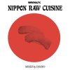 DJ KIYO - NIPPON RAW CUISINE [MIX CD] ROYALTY PRODUCTION (2013)