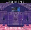 KING OF OPUS - MICRO DUB CHAPTER1 [CD] ExT RECORDINGS (2014)ڼ󤻡