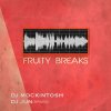 DJ Mockintosh & DJ Jun(ZIPSIES) - FRUITY BREAKS [MIX CD] AZYLE ent.(2014)