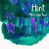 MAHINA APPLE BAND - HINT [CD] THE CIRCLE RECORDS (2014)