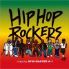 SPIN MASTER A-1 - HIP HOP ROCKERS [MIX CD] SPIN SCAANLOUS (2014)