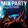 DJ NORI - MIX PARTY [CD] GRAND GALLERY (2014)