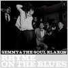 SEMMY & THE SOUL KLAXON - RHYME ON THE BLUES [CD] N RECORDS (2014) ڼ󤻡