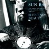 SUN RA AND HIS ARKESTRA - Sleeping Beauty [CD] P-VINE (2014)ס