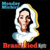 Monday - Brasilified Nights [CD] HYDRA RECORDS (2014)