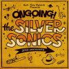 THE SILVER SONICS - Ongoing! [CD] Gem-Tone Records (2014) ڼ󤻡