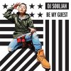DJ SOULJAH - BE MY GUEST [CD] Prime Cuts/illxxx (2014) 