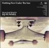 DJ FUNNEL - Nothing New Under The Sun [MIX CD] introducing! productions (2015) 