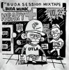 ڥǥåɥȥåBudaMunk - Buda Session MIXTAPE Vol.2 [MIX CD] King Tone Records (2015) 